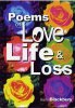  Poems of Love Live and Loss